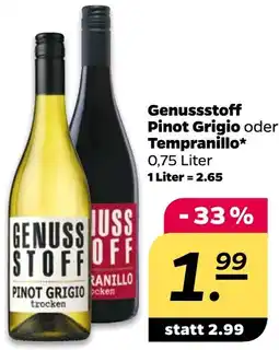 NETTO Genussstoff Pinot Grigio oder Tempranillo Angebot