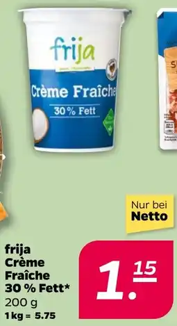 NETTO frija Crème Fraîche 30% Fett Angebot