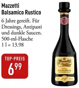 Galeria Markthalle Mazzetti Balsamico Rustico Angebot