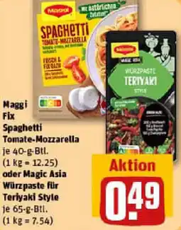 REWE Maggi Fix Spaghetti Tomate-Mozzarella oder Magic Asia Würzpaste für Teriyaki Style Angebot