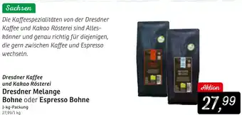 KONSUM Dresdner Kaffee und Kakao Rösterei Dresdner Melange Bohne oder Espresso Bohne Angebot