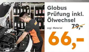 Globus Baumarkt Globus Prüfung inkl. Ölwechsel Angebot