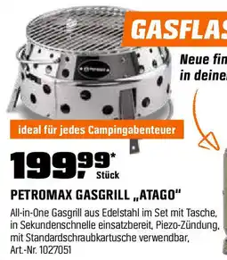 OBI PETROMAX GASGRILL ,,ATAGO" Angebot