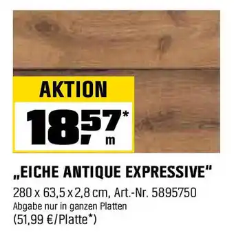 OBI ,,EICHE ANTIQUE EXPRESSIVE" Angebot