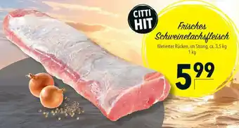 CITTI Markt Frisches Schweinelachsfleisch Angebot