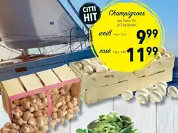CITTI Markt Champignons weiß oder rosé Angebot