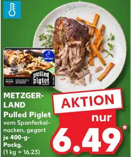 Kaufland METZGER- LAND Pulled Piglet Angebot