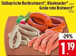 E-Center Südbayrische Rostbratwurst, Käseknacker oder Grobe rohe Bratwurst Angebot
