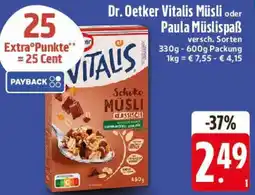 E-Center Dr. Oetker Vitalis Müsli oder Paula Müslispaẞ Angebot
