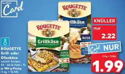 Kaufland ROUGETTE Grill- oder Ofenkäse Angebot