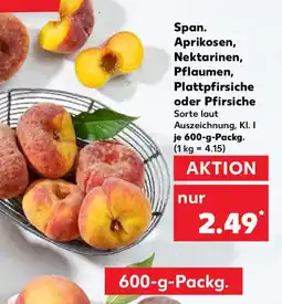 Kaufland Span. Aprikosen, Nektarinen, Pflaumen, Plattpfirsiche Angebot