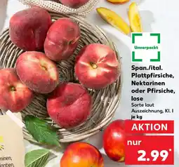Kaufland Span./ital. Plattpfirsiche, Nektarinen oder Pfirsiche, lose Angebot