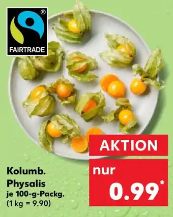 Kaufland Kolumb. Physalis Angebot