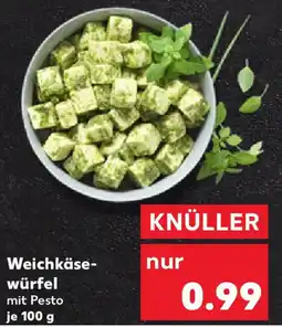 Kaufland Weichkäse- würfel Angebot