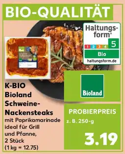 Kaufland K-BIO Bioland Schweine- Nackensteaks Angebot