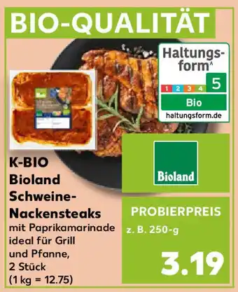 Kaufland K-BIO Bioland Schweine- Nackensteaks Angebot