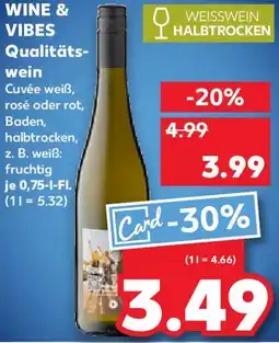 Kaufland WINE & VIBES Qualitäts- wein Angebot