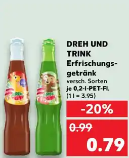 Kaufland DREH UND TRINK Erfrischungs- getränk Angebot