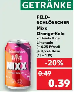 Kaufland FELD- SCHLÖSSCHEN Mixx Orange-Kola Angebot