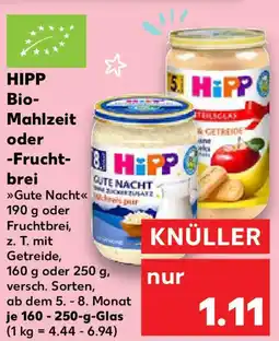Kaufland HIPP Bio- Mahlzeit oder -Frucht- brei Angebot