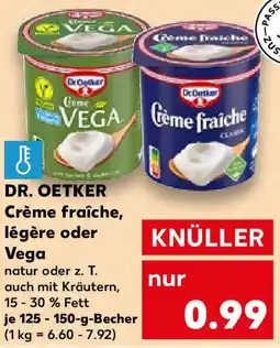 Kaufland DR. OETKER Crème fraîche, légère oder vega Angebot
