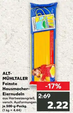 Kaufland ALT- MÜHLTALER Feinste Hausmacher- Eiernudeln Angebot