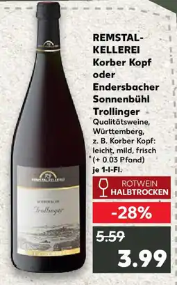 Kaufland REMSTAL- KELLEREI Korber Kopf oder Endersbacher Sonnenbühl Trollinger Angebot