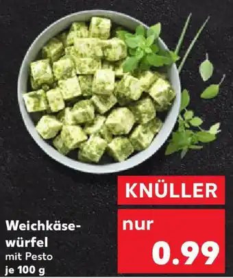 Kaufland Weichkäse- würfel Angebot