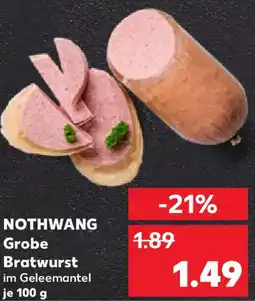 Kaufland NOTHWANG Grobe Bratwurst Angebot