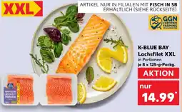Kaufland K-BLUE BAY Lachsfilet XXL Angebot