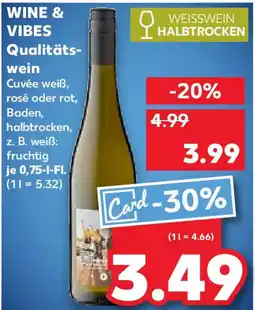 Kaufland WINE & VIBES Qualitäts- wein Angebot