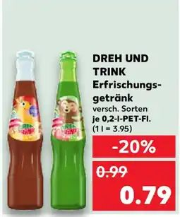 Kaufland DREH UND TRINK Erfrischungs- getränk Angebot