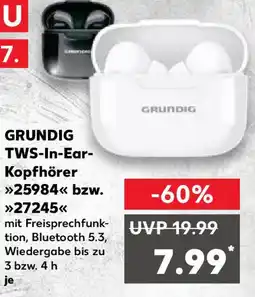 Kaufland GRUNDIG TWS-In-Ear- Kopfhörer 25984 bzw 27245 Angebot