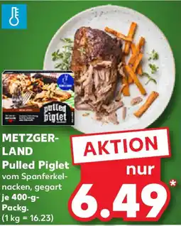 Kaufland METZGER- LAND Pulled Piglet Angebot