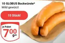 Globus 10 GLOBUS Bockwürste Angebot