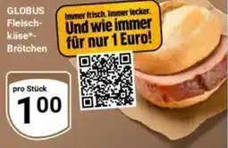Globus GLOBUS Fleisch- käse- Brötchen Angebot