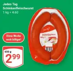 Globus Jeden Tag Schinkenfleischwurst Angebot
