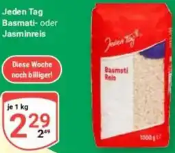 Globus Jeden Tag Basmati- oder Jasminreis Angebot