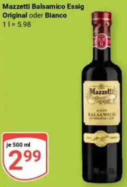Globus Mazzetti Balsamico Essig Original oder Bianco Angebot