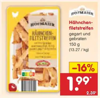 Netto Marken-Discount Hofmaier hähnchenfiletstreifen Angebot