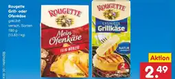 Netto Marken-Discount Rougette grill- oder ofenkäse Angebot