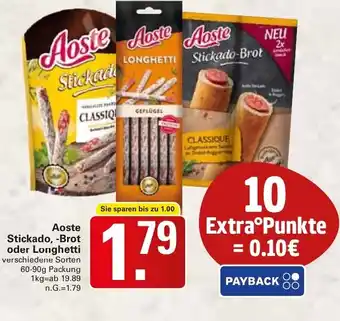 WEZ Aoste Stickado, -Brot oder Longhetti Angebot