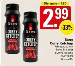WEZ Barre Curry Ketchup Angebot
