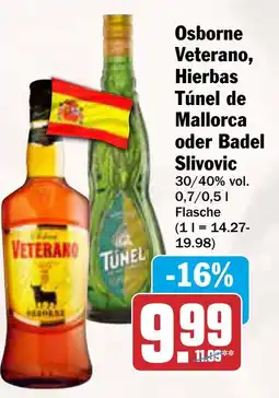 AEZ Osborne Veterano, Hierbas Túnel de Mallorca oder Badel Slivovic Angebot