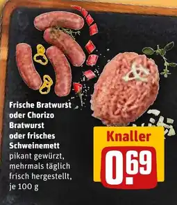 REWE Frische Bratwurst oder Chorizo Bratwurst oder frisches Schweinemett Angebot