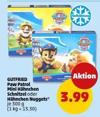 PENNY GUTFRIED Paw Patrol Mini Hähnchen Schnitzel oder Hähnchen Nuggets Angebot