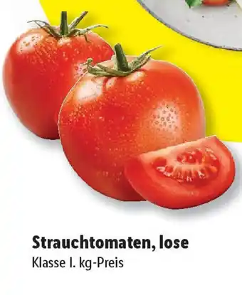 Lidl Strauchtomaten, lose Angebot
