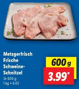 Lidl Metzgerfrisch Frische Schweine- Schnitzel Angebot