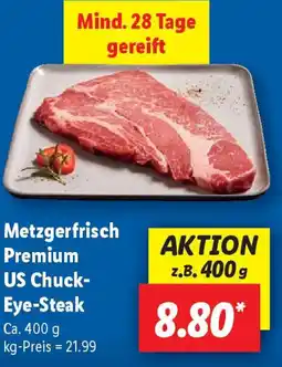 Lidl Metzgerfrisch Premium US Chuck- Eye-Steak Angebot
