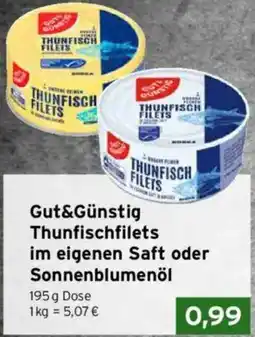 CAP Markt Gut&Günstig Thunfischfilets im eigenen Saft oder Sonnenblumenöl Angebot